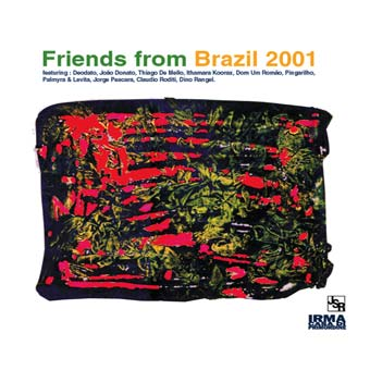 ARTISTI VARI - FRIENDS FROM BRAZIL 2001