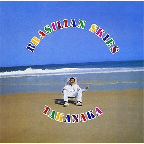 MASAYOSHI TAKANAKA - BRASILIAN SKIES (1978 - JAPAN | REM13)