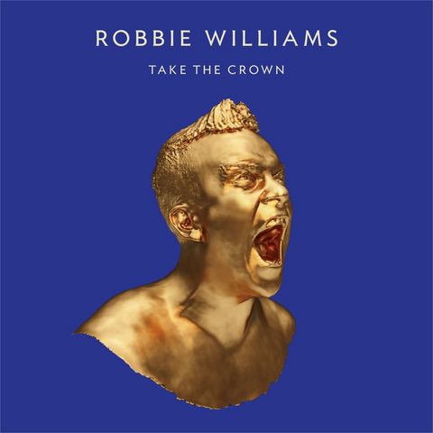 ROBBIE WILLIAMS - TAKE THE CROWN (2012 - LTD.EDT)