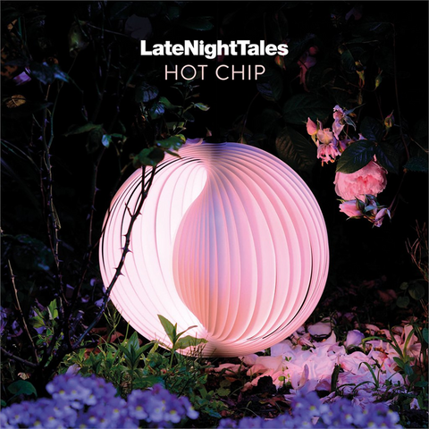 HOT CHIP - LATE NIGHT TALES (2LP - n°47 - 2020)