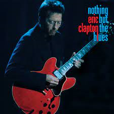 ERIC CLAPTON - SOUNDTRACK - NOTHING BUT THE BLUES (2022 - BLU RAY)