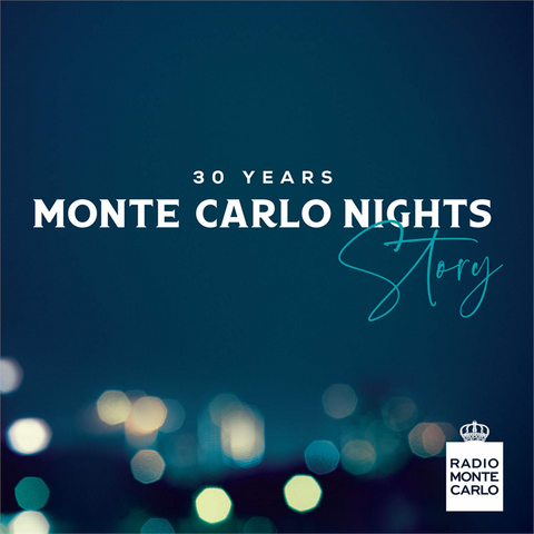 RADIO MONTE CARLO - ARTISTI VARI - MONTE CARLO NIGHTS STORY: 30 YEARS (3LP - 2019)