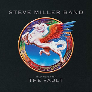 STEVE MILLER BAND - SELECTIONS FROM THE VAULT (2019)