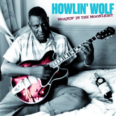 HOWLIN' WOLF - MOANIN’ IN THE MOONLIGHT (LP - REM23 - 1959)