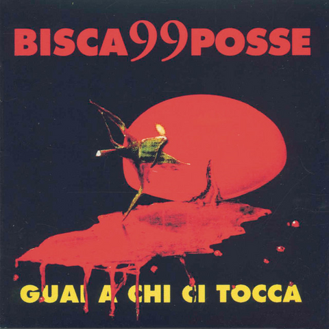 BISCA & 99 POSSE - GUAI A CHI CI TOCCA (LP - rosso | ltd num | rem22 - 1995)