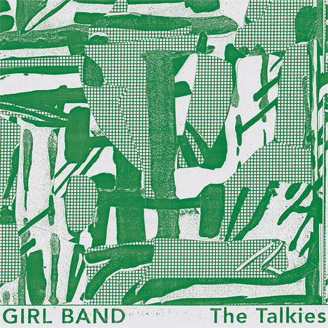 GIRL BAND - THE TALKIES (2019)