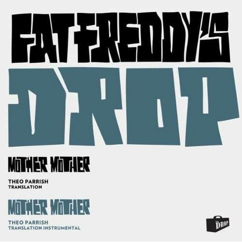 FAT FREDDY'S DROP - MOTHER MOTHER (12'' - 2013)