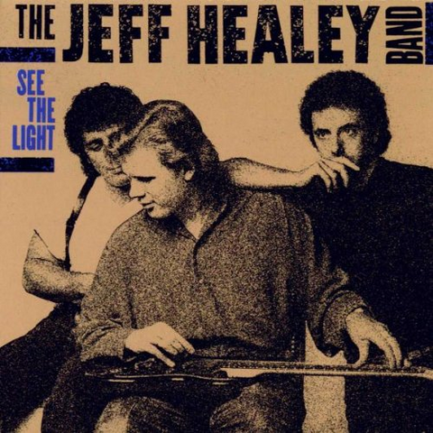 JEFF HEALEY - SEE THE LIGHT