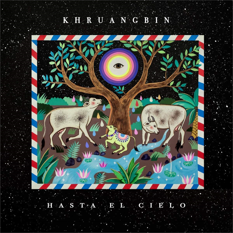 KHRUANGBIN - HASTA EL CIELO (LP+7’’ - 2019)