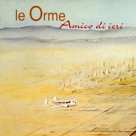 LE ORME - AMICO DI IERI (LP+cd)