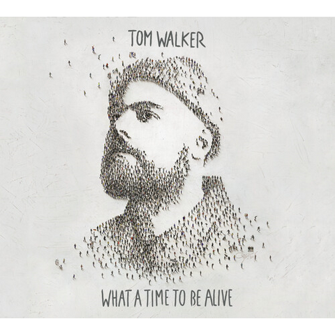 TOM WALKER - WHAT A TIME TO BE ALIVE (2019)
