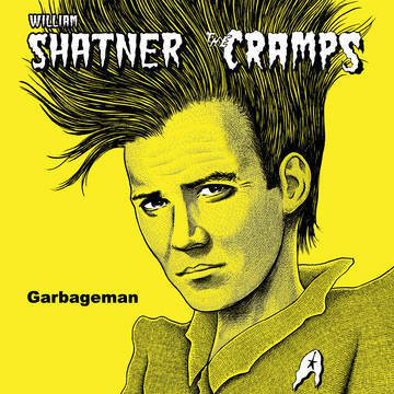 WILLIAM SHATNER - GARBAGE MAN - cramps cover (LP - BlackFriday 2019)