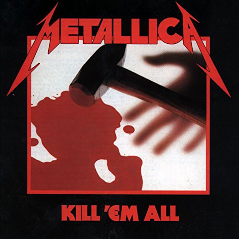METALLICA - KILL 'EM ALL (LP - rem'16 - 1983)