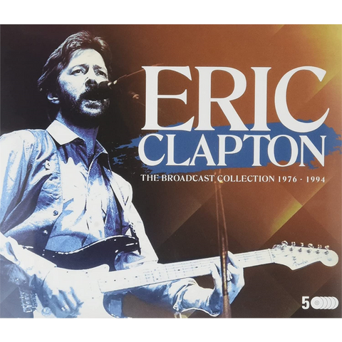 ERIC CLAPTON - THE BROADCAST COLLECTION 1976-94 (2021 - 5cd)