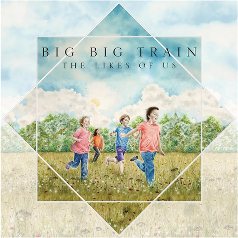 BIG BIG TRAIN - THE LIKES OF US (2024)