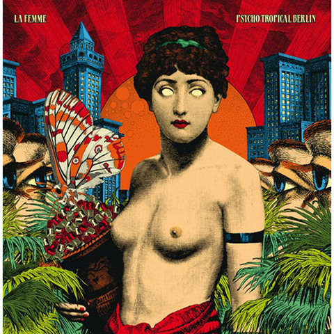 LA FEMME - PSYCHO TROPICAL BERLIN (2LP - 2013)