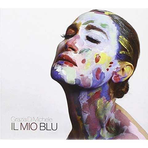 GRAZIA DI MICHELE - IL MIO BLU (2013)