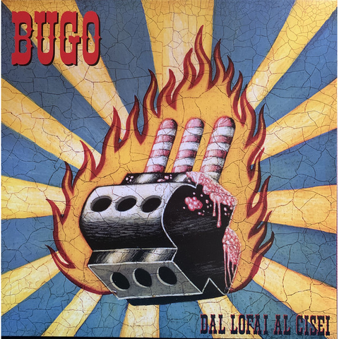 BUGO - DAL LOFAI AL CISEI (LP - ltd indie 500 copie - 2002)