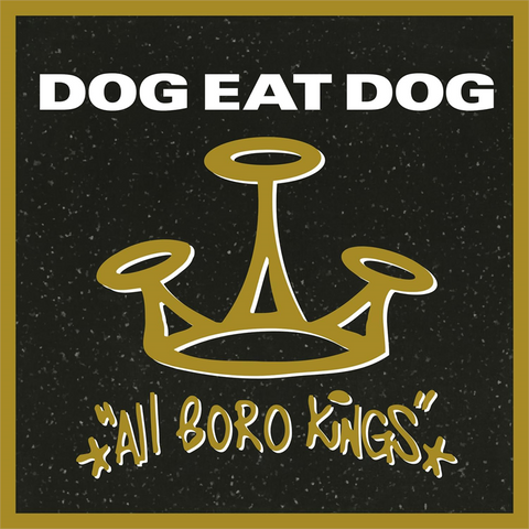 DOG EAT DOG - ALL BORO KINGS (LP - CLRD | LTD 1000 COPIES | REM24 - 1994)