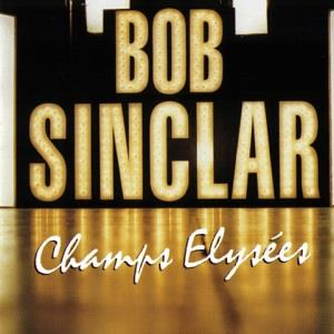 BOB SINCLAR - CHAMPS ELYSEES (2LP - rem23 - 2000)