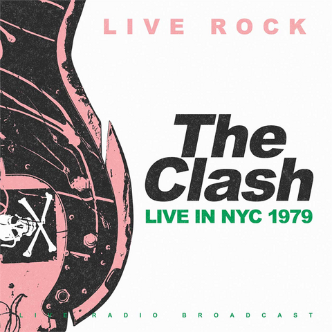 THE CLASH - LIVE IN NEW YORK ‘79: LIVE ROCK BROADCAST (2022)