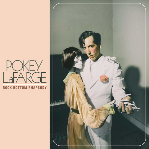 POKEY LAFARGE - ROCK BOTTOM RHAPSODY (LP - 2020)
