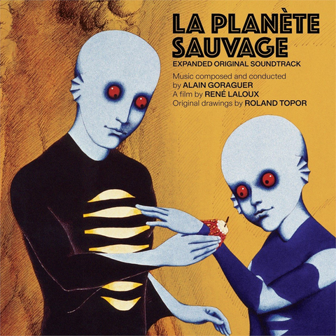 LA PLANETE SAUVAGE - SOUNDTRACK - LA PLANETE SAUVAGE (2LP - clrd | deluxe | rem23 - 1973)