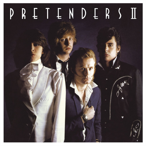 THE PRETENDERS - PRETENDERS II (LP – 40TH ANN | DELUXE | REM22 – 1981)