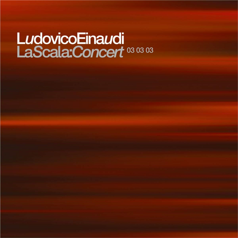 LUDOVICO EINAUDI - LA SCALA CONCERT (2004 - 2cd)