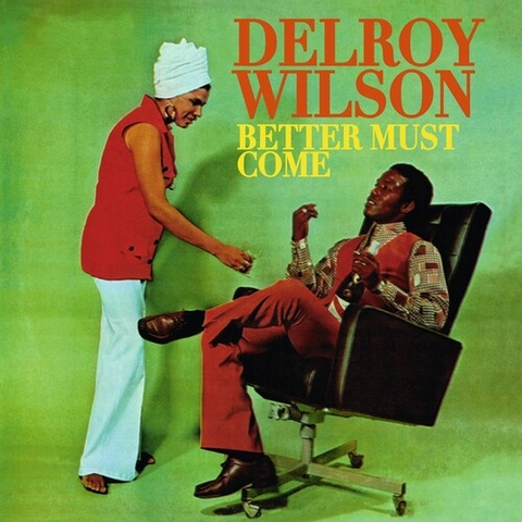 DELROY WILSON - BETTER MUST COME (LP - 1971)