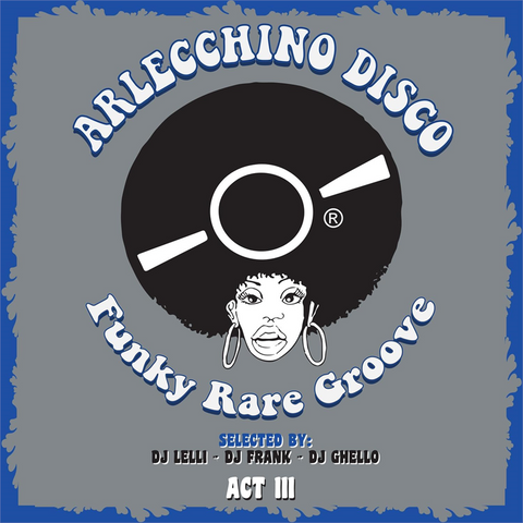 ARLECCHINO DISCO - ARTISTI VARI - ARLECCHINO 3: funky rare groove selected (2LP - compilation - 2023)