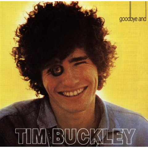 TIM BUCKLEY - GOODBYE & HELLO (1967)