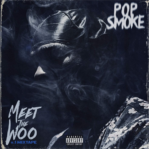 POP SMOKE - MEET THE WOO: V.1 mixtape (2020)