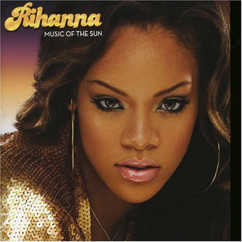 RIHANNA - MUSIC OF THE SUN
