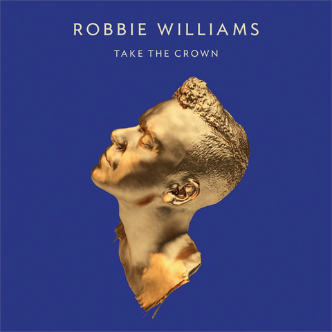 WILLIAMS ROBBIE - TAKE THE CROWN (2012 - CD+DVD DELUXE)