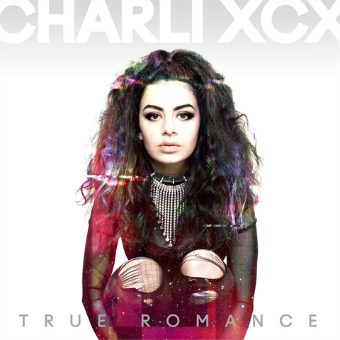 CHARLI XCX - TRUE ROMANCE (2013)