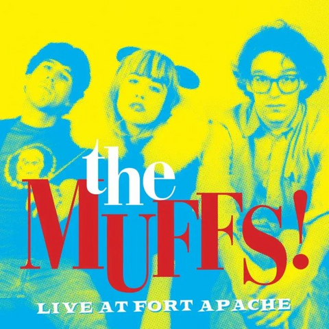 THE MUFFS - LIVE AT FORT APACHE (LP - RSD'26)