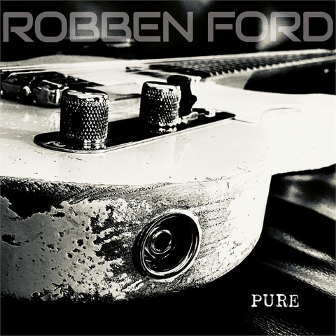 ROBBEN FORD - PURE (LP - 2021)