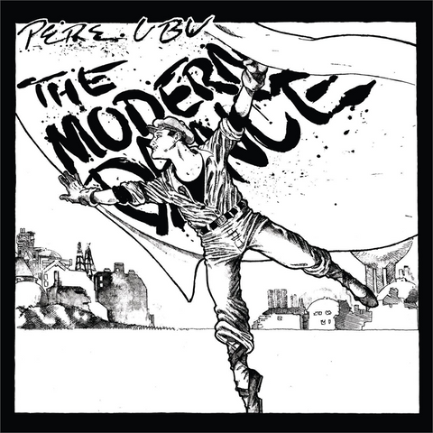 PERE UBU - THE MODERN DANCE (LP - REM15 - 1978)