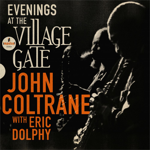 JOHN COLTRANE & ERIC DOLPHY - EVENINGS AT THE VILLAGE GATE (2023)
