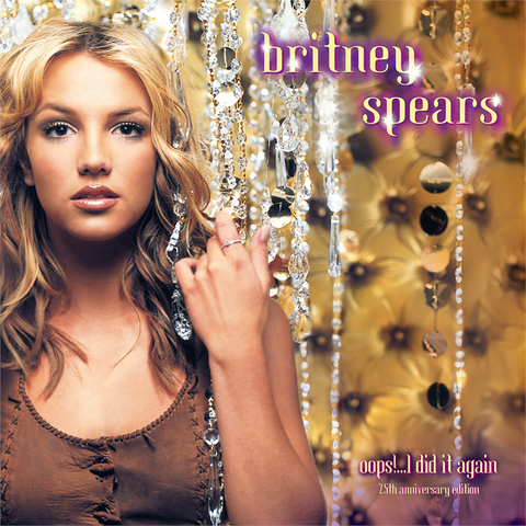 BRITNEY SPEARS - OOPS!... I DID IT AGAIN (2LP - 25TH ANN | DELUXE | REM25 - 2000)