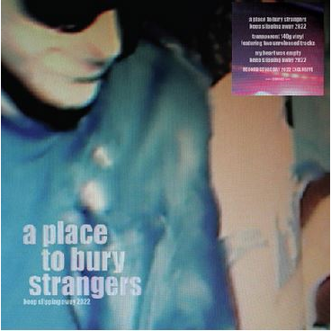 A PLACE TO BURY STRANGERS - KEEP SLIPPING AWAY (12’’ - CLEAR | RSD'22 - 2009)