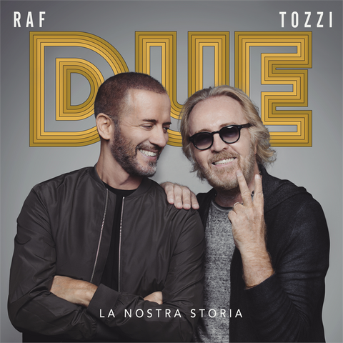 RAF & UMBERTO TOZZI - DUE, LA NOSTRA STORIA (2019 - live 2cd)