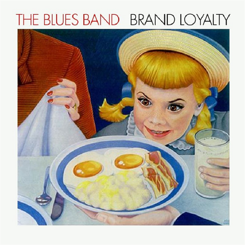 BLUES BAND - BRAND LOYALTY (1982)