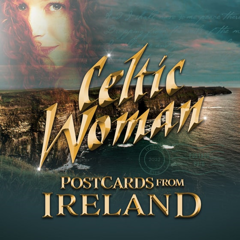 CELTIC WOMAN - POSTCARDS FROM IRELAND (2021)