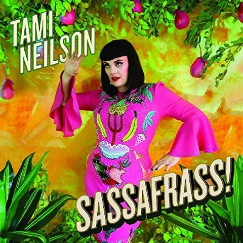 TAMI NEILSON - SASSAFRASS! (2018)