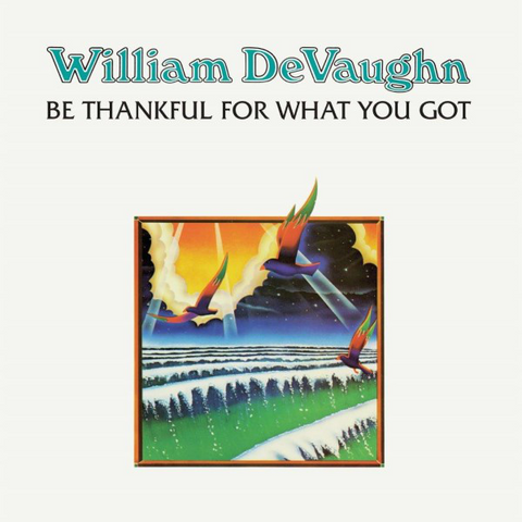 WILLIAM DEVAUGHN - BE THANKFUL FOR WHAT (LP - 1974)