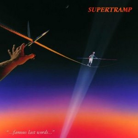 SUPERTRAMP - FAMOUS LAST WORDS... (1982)
