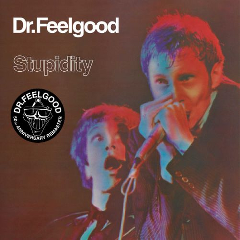 DR. FEELGOOD - STUPIDITY: LIVE (1976 - REM25)