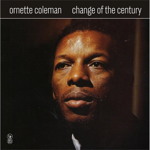 ORNETTE COLEMAN - CHANGE OF THE CENTURY (LP – GIALLO | REM'24 – 1960)